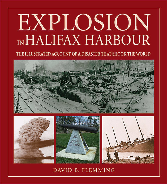 Explosion in Halifax Harbour - Agricola Street Books