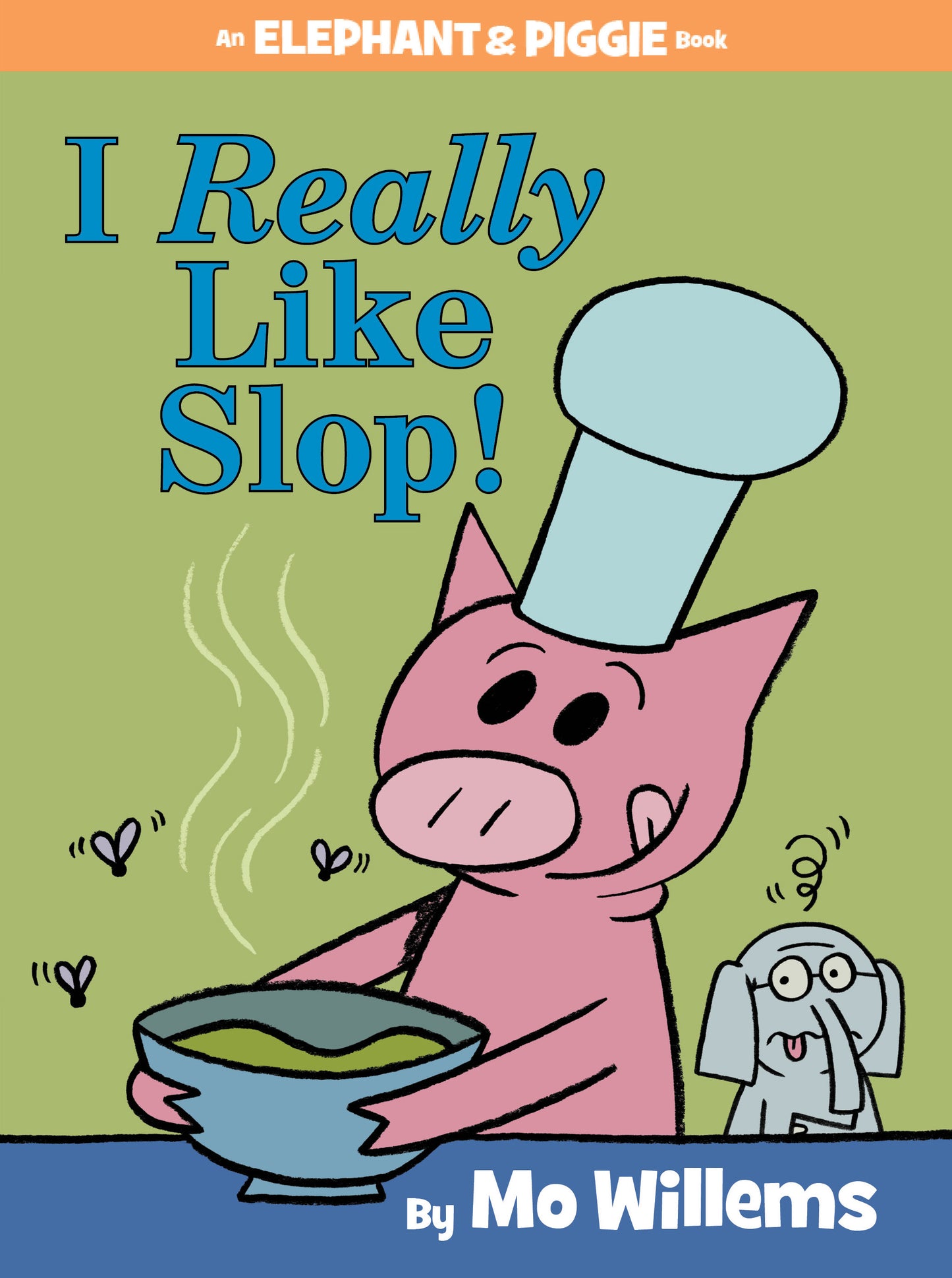 I Really Like Slop!-An Elephant and Piggie Book - Agricola Street Books