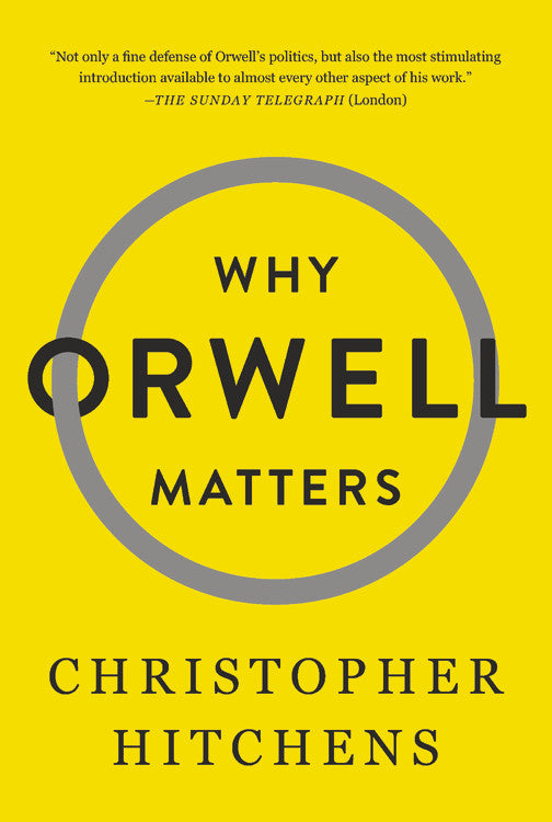 Why Orwell Matters - Agricola Street Books