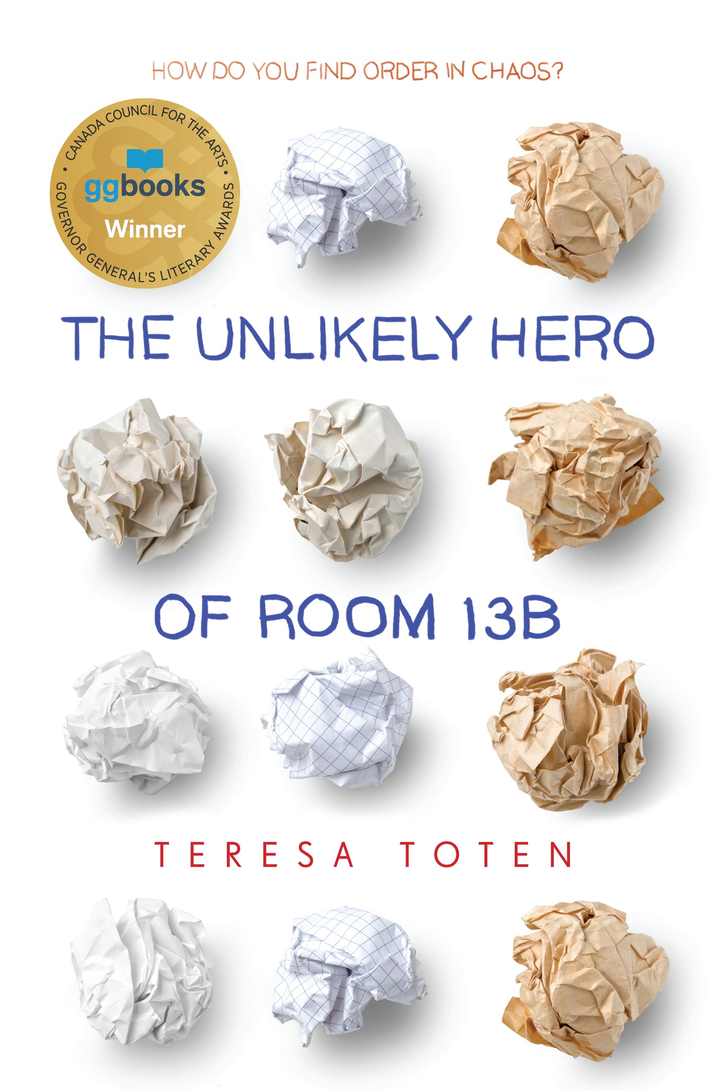 The Unlikely Hero of Room 13B - Agricola Street Books