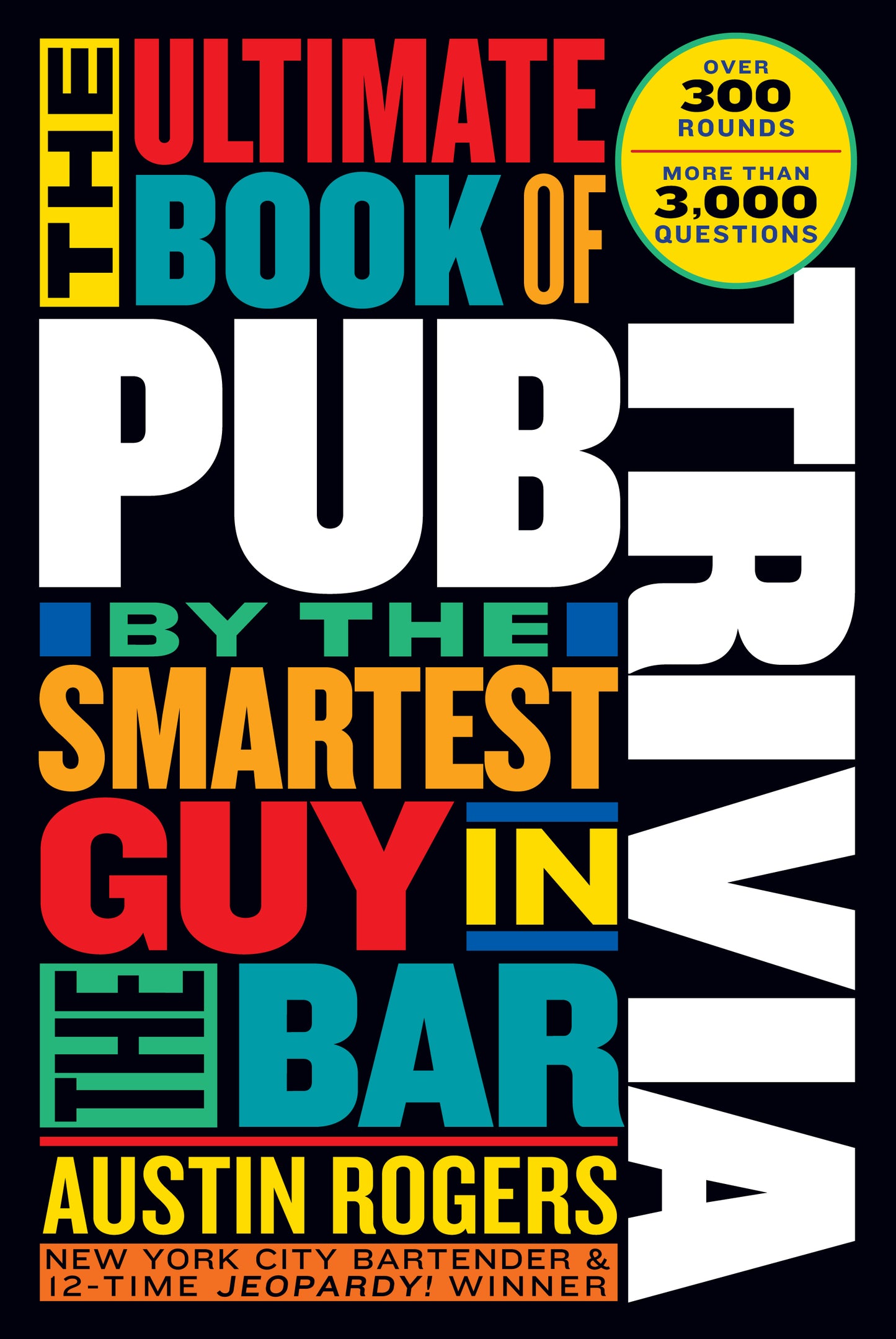 The Ultimate Book of Pub Trivia by the Smartest Guy in the Bar - Agricola Street Books