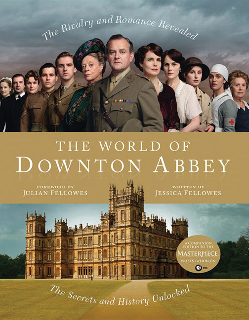 The World of Downton Abbey - Agricola Street Books