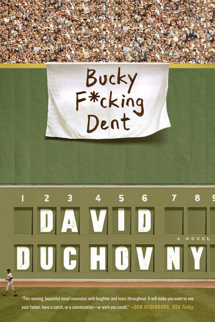 Bucky F*cking Dent - Agricola Street Books