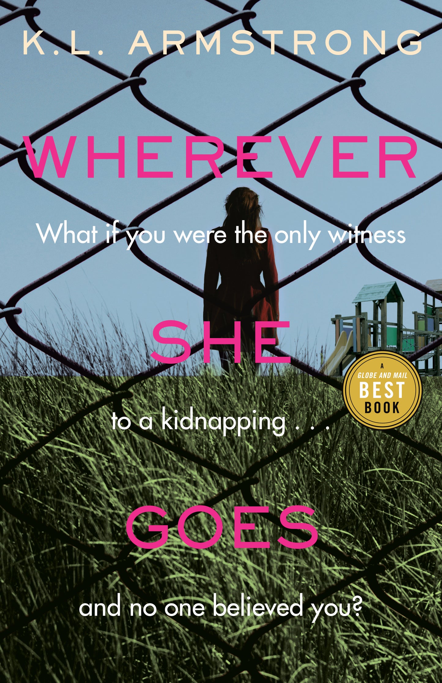 Wherever She Goes - Agricola Street Books