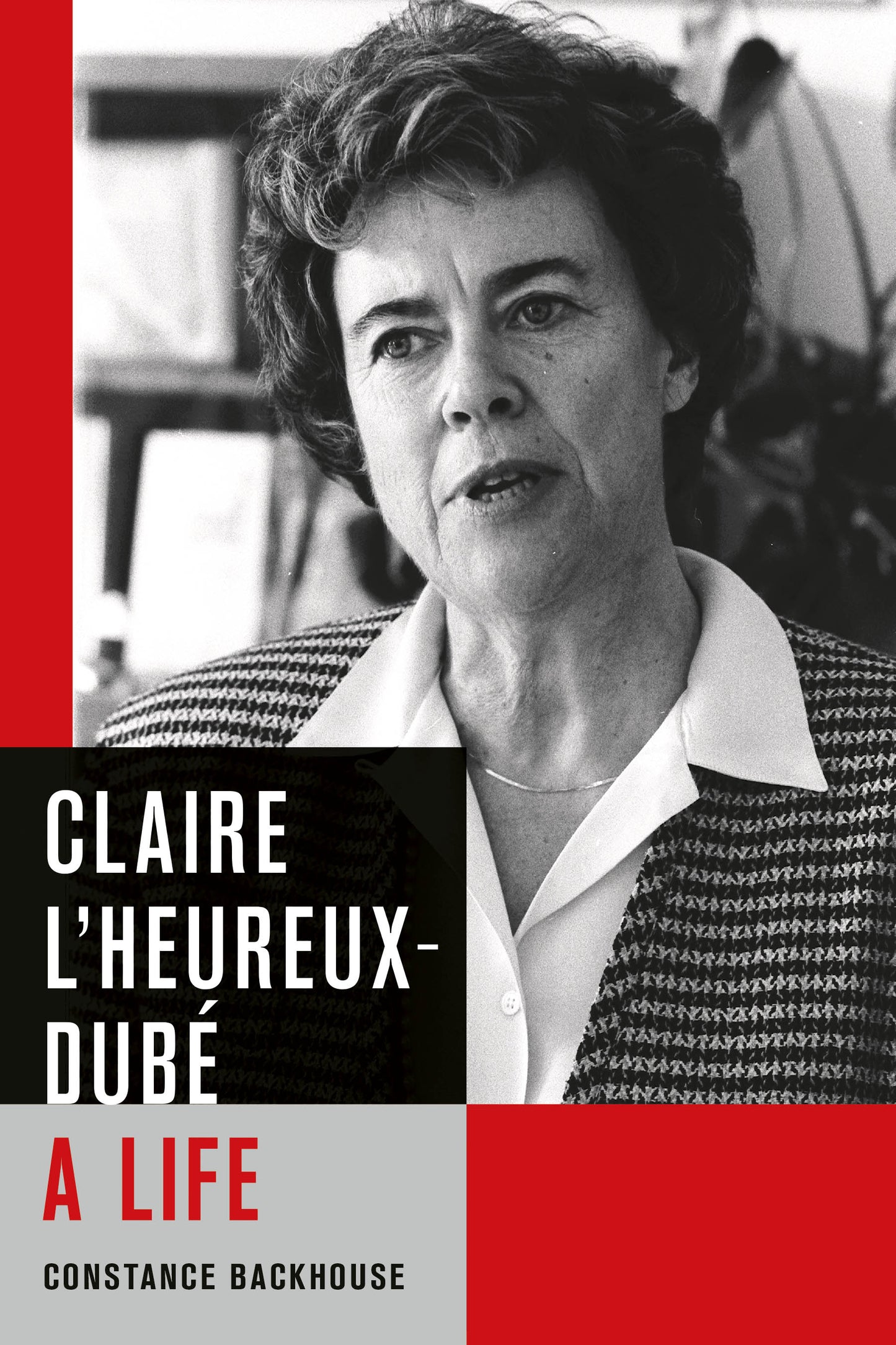 Claire L’Heureux-Dubé: A Life - Agricola Street Books