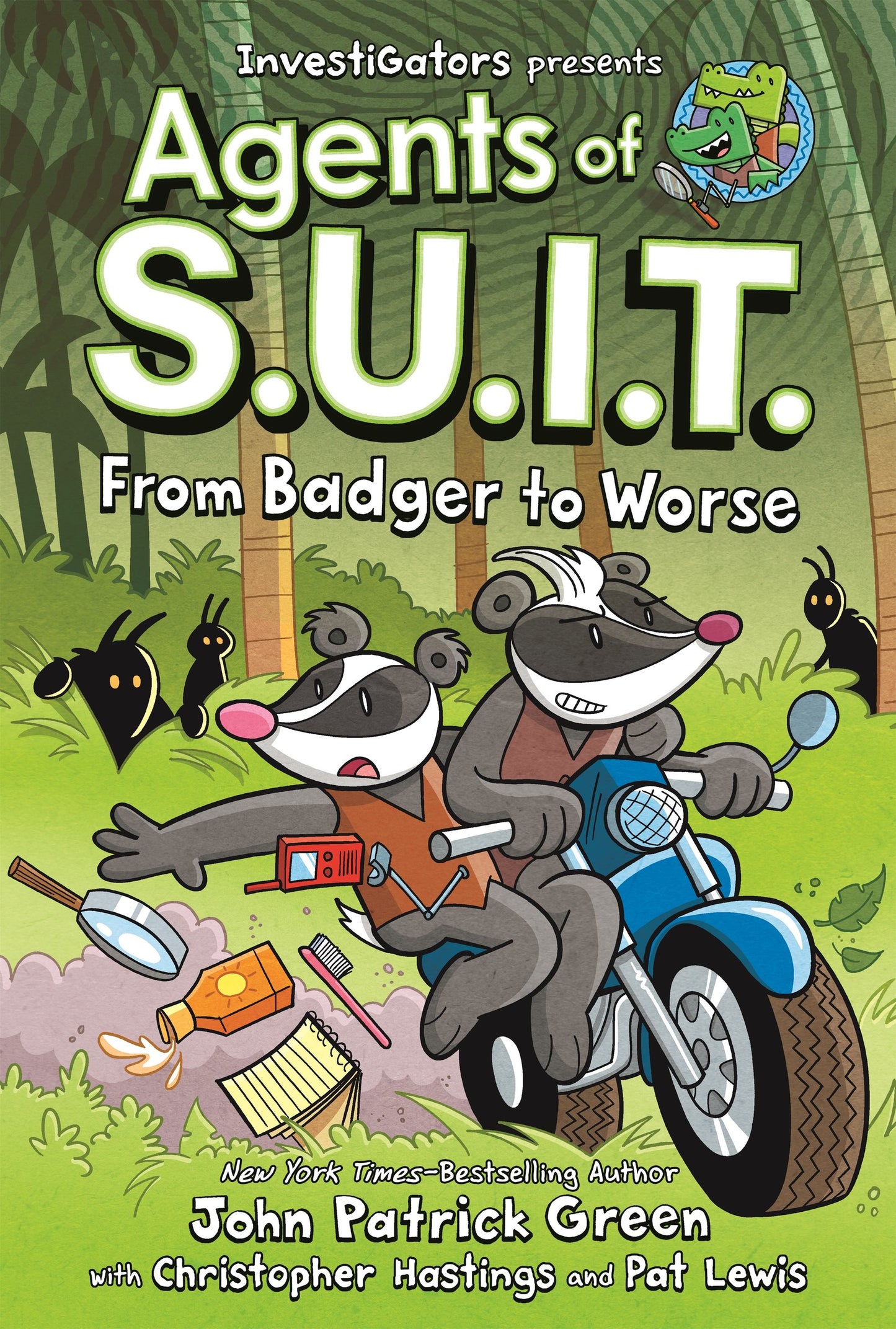 InvestiGators: Agents of S.U.I.T.: From Badger to Worse - Agricola Street Books