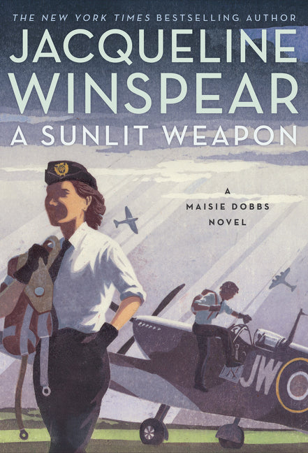 A Sunlit Weapon (Maisie Dobbs #17) - Agricola Street Books