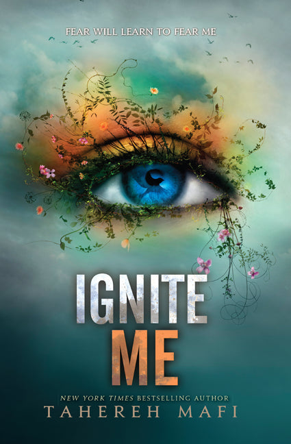 Ignite Me (Shatter Me #3) - Agricola Street Books