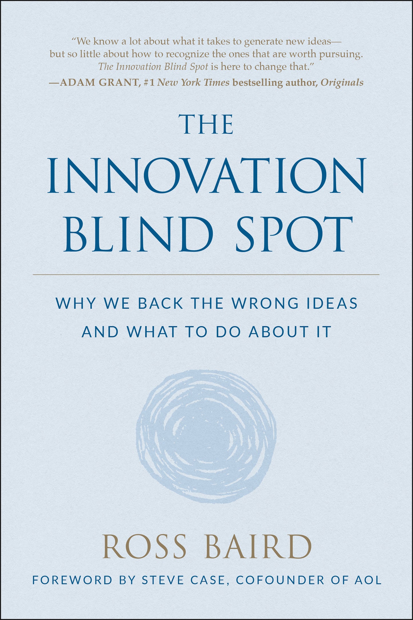 The Innovation Blind Spot - Agricola Street Books