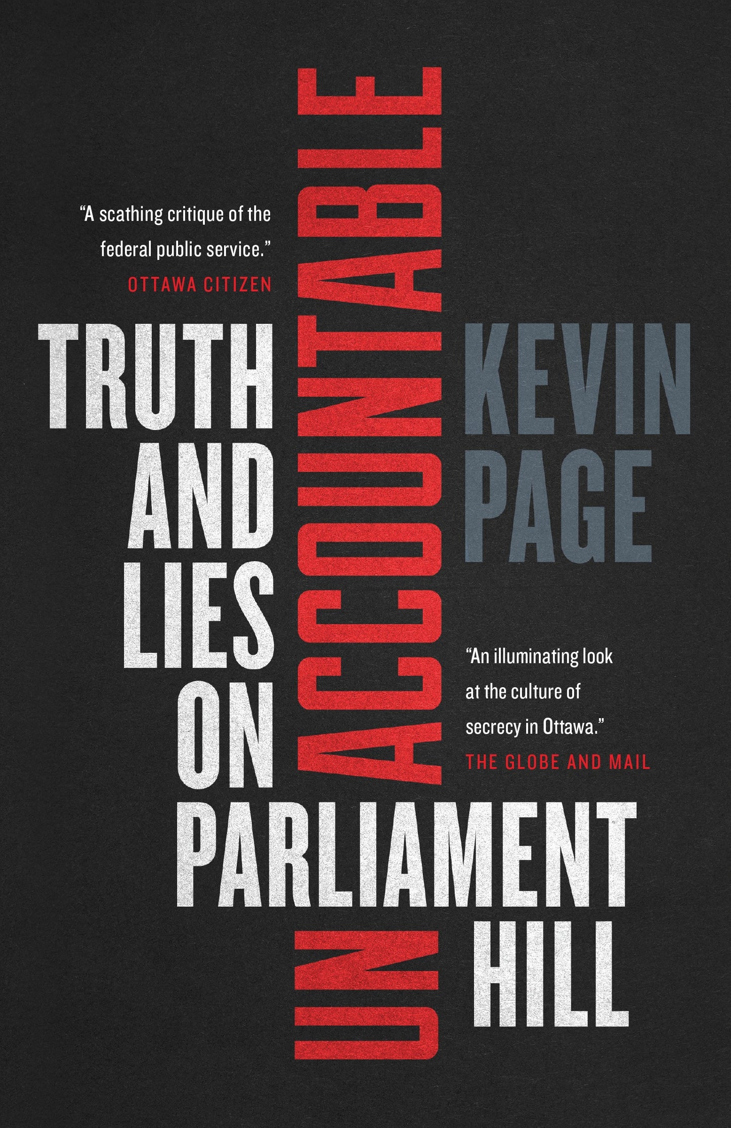 Unaccountable: Truth and Lies on Parliament Hill - Agricola Street Books