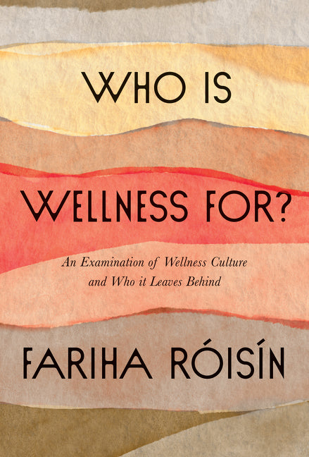 Who Is Wellness For? - Agricola Street Books