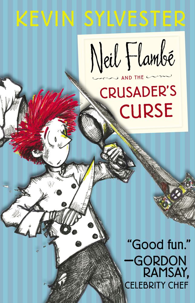 Neil Flambé and the Crusader's Curse (The Neil Flambé Capers #3) - Agricola Street Books