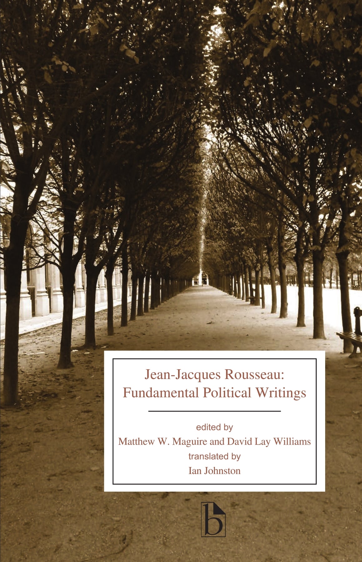 Jean-Jacques Rousseau: Fundamental Political Writings - Agricola Street Books