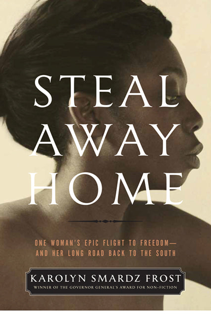 Steal Away Home - Agricola Street Books