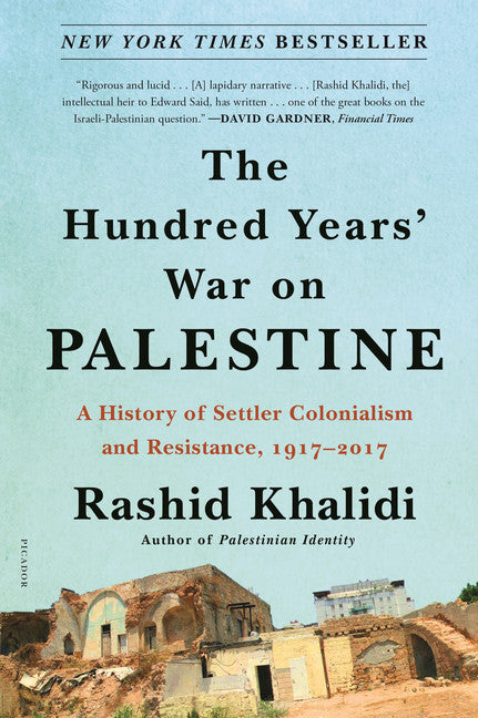 The Hundred Years' War on Palestine - Agricola Street Books