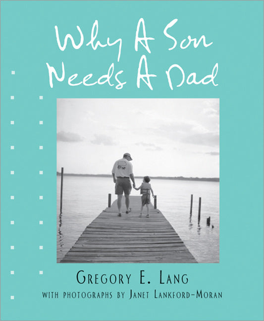 Why a Son Needs a Dad (Miniature Edition) - Agricola Street Books