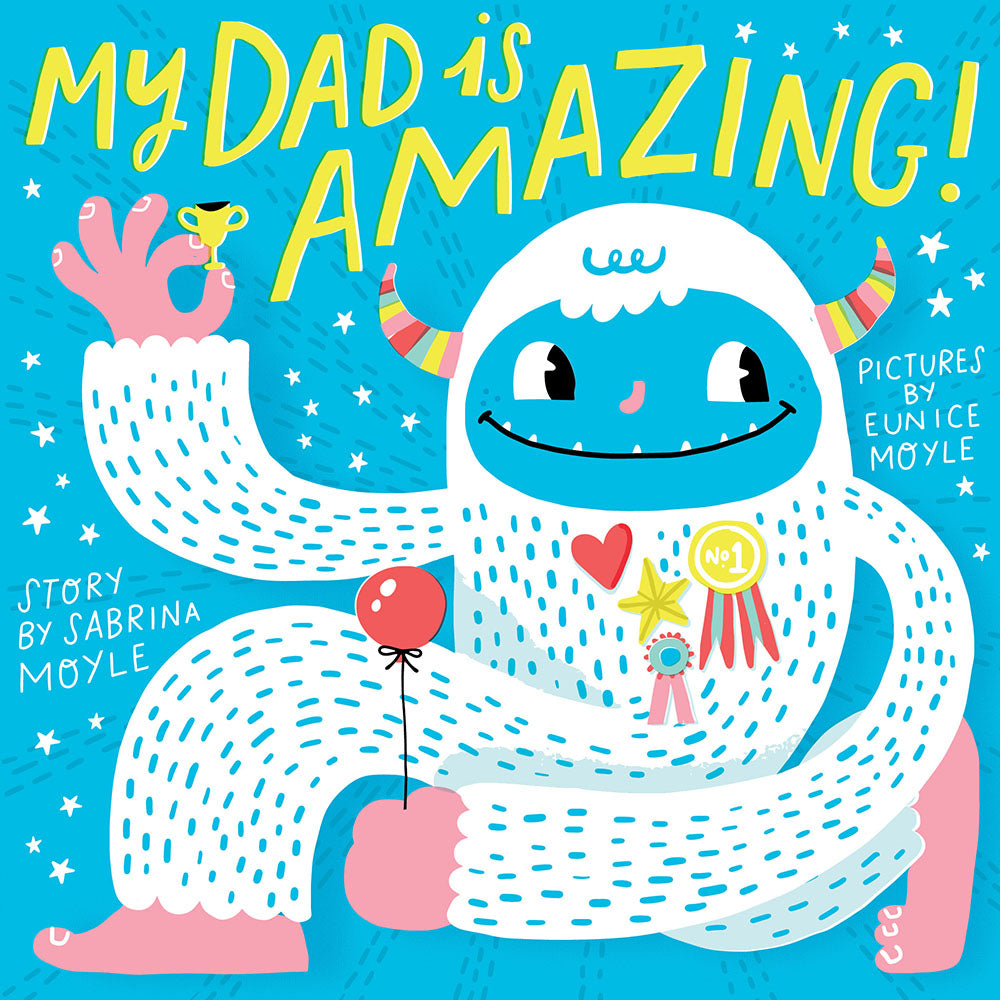 My Dad Is Amazing! (A Hello!Lucky Book) - Agricola Street Books
