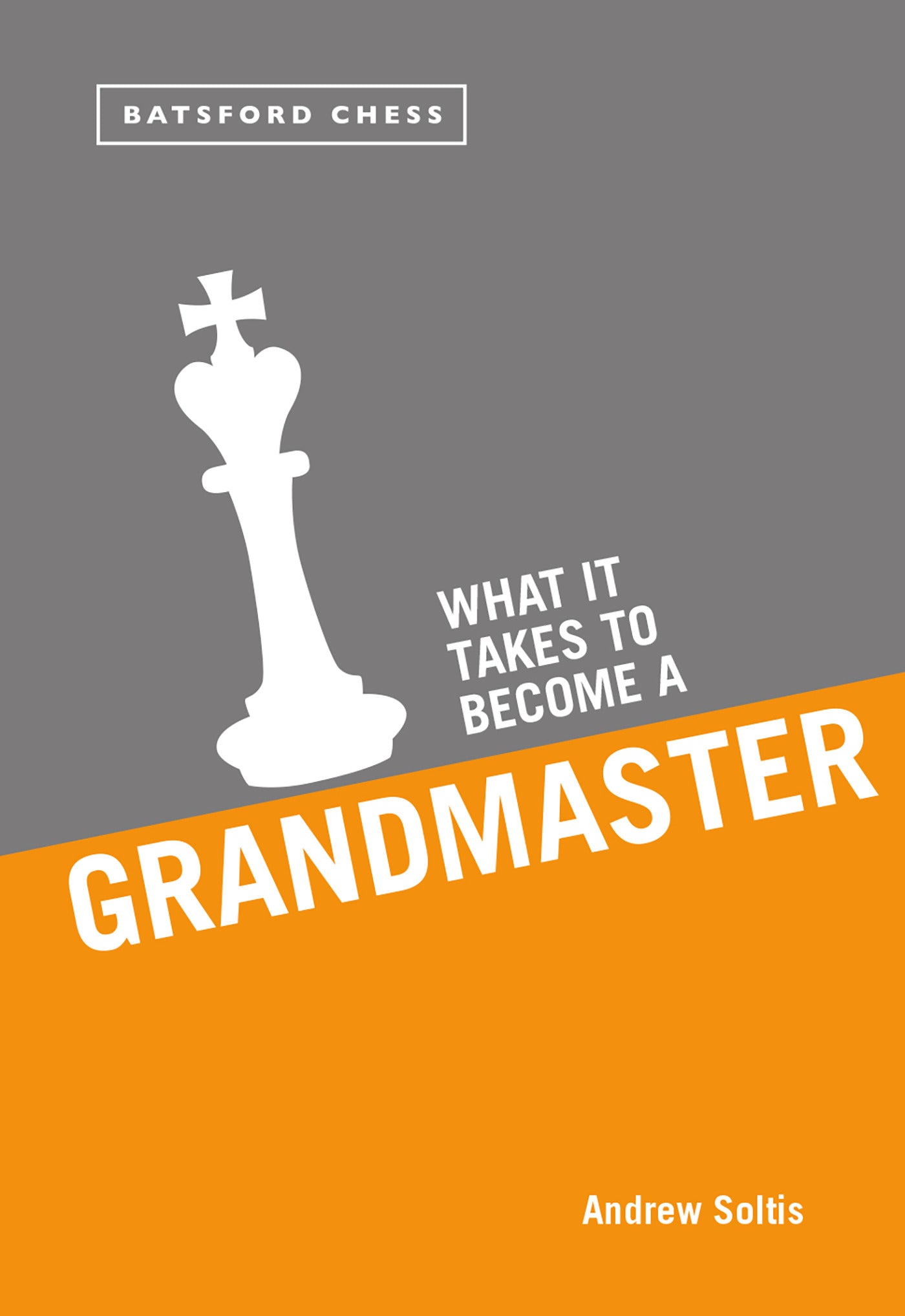 What it Takes to Become a Grandmaster - Agricola Street Books