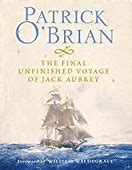 The Final Unfinished Voyage of Jack Aubrey (Aubrey & Maturin #21) - Agricola Street Books