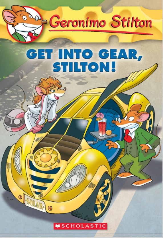 Get Into Gear, Stilton! (Geronimo Stilton #54) - Agricola Street Books
