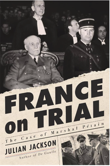 France on Trial: The Case of Marshal Petain - Agricola Street Books
