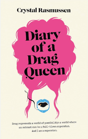 Diary of a Drag Queen - Agricola Street Books