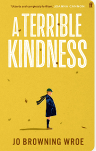 A Terrible Kindness (Adult Fiction) - Agricola Street Books