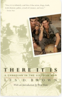 There It Is: A Canadian in the Vietnam War - Agricola Street Books