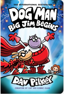 Dog Man: Big Jim Begins (Dog Man #13) - Agricola Street Books