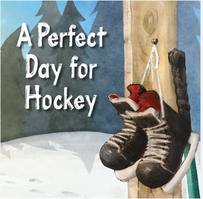 A Perfect Day for Hockey - Agricola Street Books