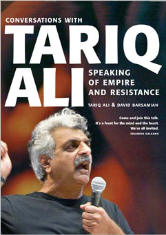 Speaking of Empire and Resistance: Conversations with Tariq Ali - Agricola Street Books