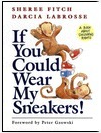 If You Could Wear My Sneakers - Agricola Street Books