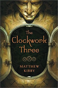 The Clockwork Three - Agricola Street Books