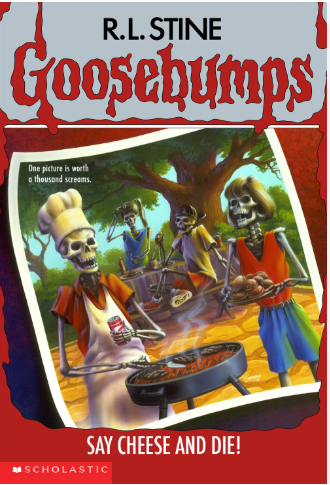 Goosebumps: Say Cheese And Die! - Agricola Street Books