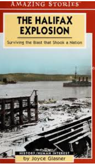The Halifax Explosion: Surviving the Blast that Shook a Nation - Agricola Street Books