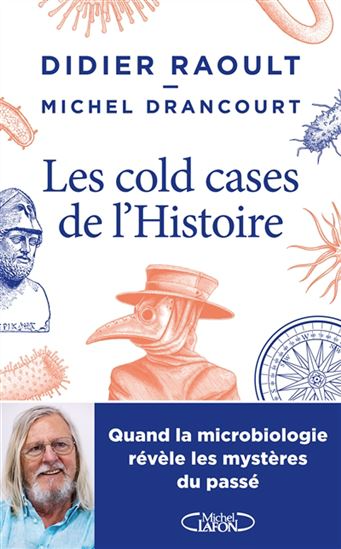 Les Cold-cases de l'histoire : quand la microbiologie révèle les mystères du passé