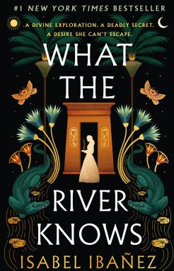 What the River Knows (Secrets of the Nile #1)