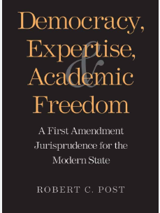 Democracy, Expertise, Academic Freedom