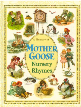 A Treasury of Mother Goose Nursery Rhymes
