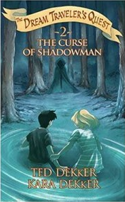 The Curse of the Shadowman (The Dream Traveler's Quest #2)