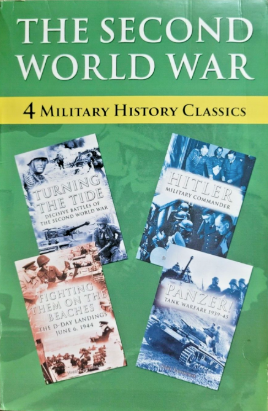 The Second World War: 4 Military History Classics