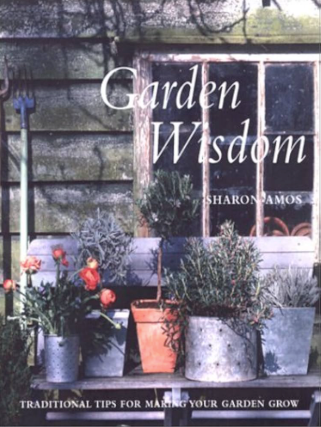 Garden Wisdom: Traditional Tips for Making Your Garden Grow