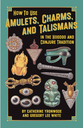 How to Use Amulets, Charms, and Talismans