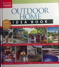 Outdoor Home: Idea Book