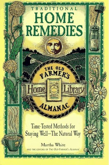 Old Farmers Almanac: Traditional Home Remedies - Agricola Street Books