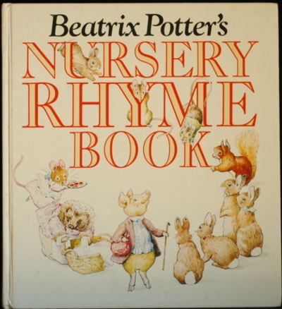 Beatrix Potters Nursery Rhyme Book