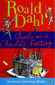 Charlie and the Chocolate Factory (Charlie Bucket #1) - Agricola Street Books