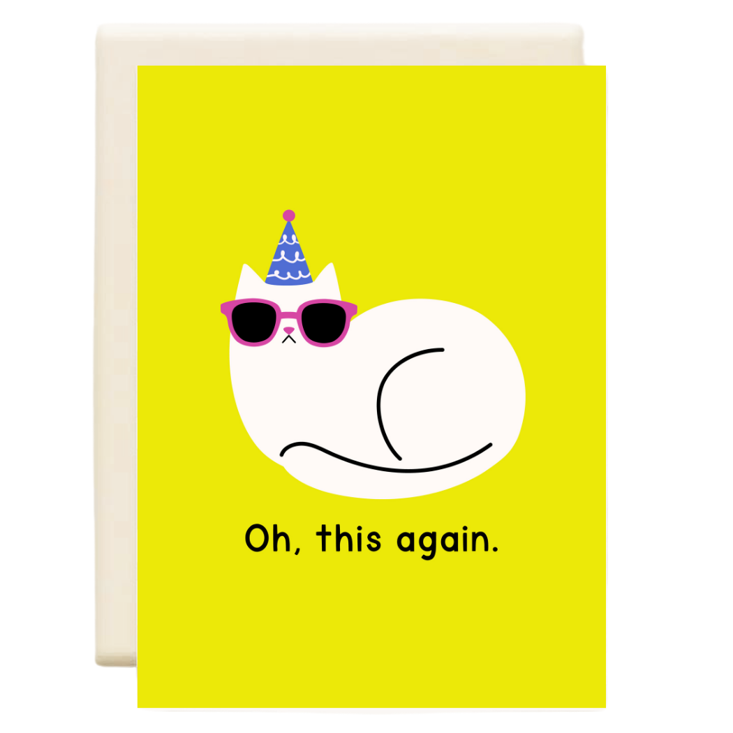 Inkwell Cards - Oh This Again (Yellow) | Birthday Greeting Card - Agricola Street Books