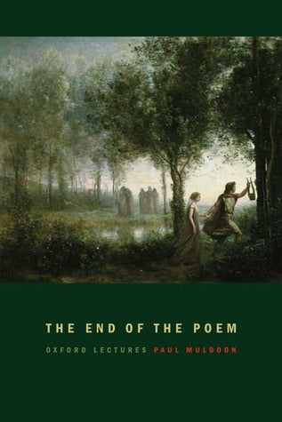 The End of the Poem: Oxford Lectures