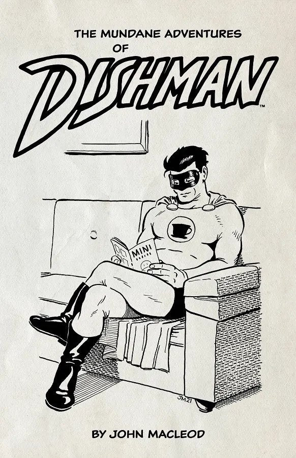 The Mundane Adventures of Dishman